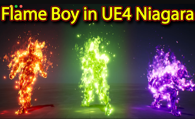 【UE4】火焰角色 Niagara特效 Fire character Effect in UE4.26