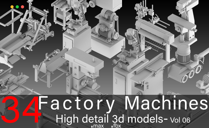模型资产 – 高细节工厂机器设备 3d 模型 34 Factory Machines- High detail 3d models