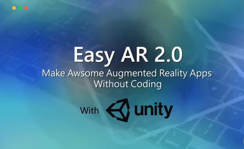 Unity插件 – 虚拟现实技术插件 Easy AR : Make Awesome AR Apps Without Coding