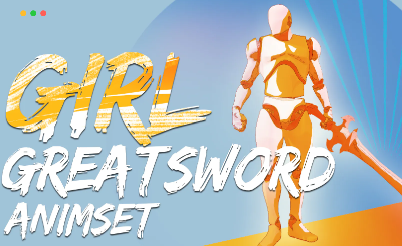 【UE4/5】女战士格斗剑动画 Girl GreatSword AnimSet