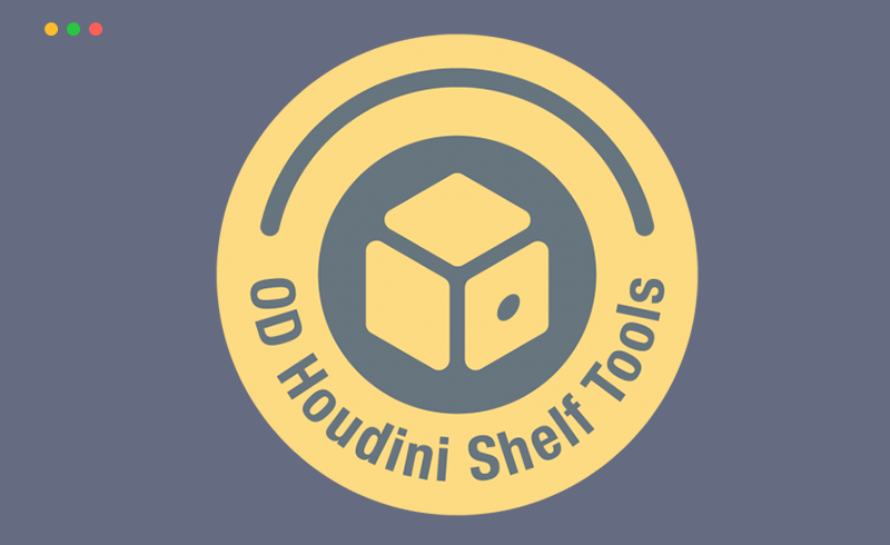 Houdini插件 – OD Houdini Shelf tools 2021 + 教程
