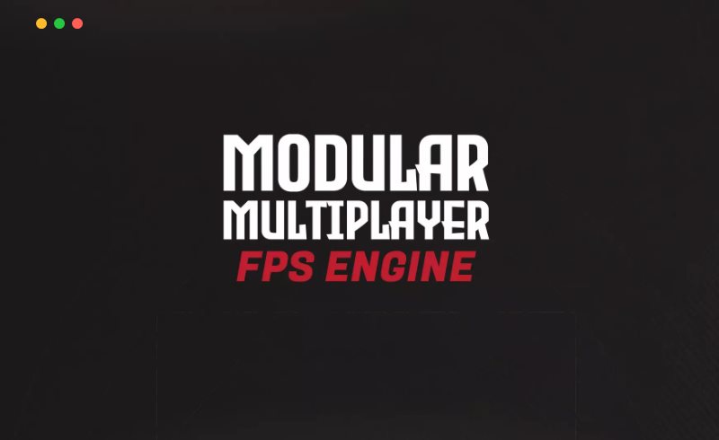 Unity插件 – 模块化多人 FPS 引擎 Modular Multiplayer FPS Engine (Photon 2) (MMFPSE)