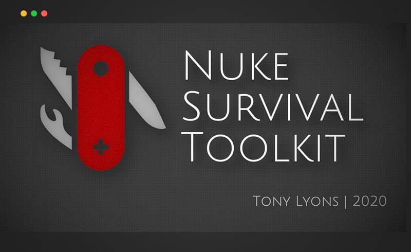 Nuke插件 – Nuke生存工具包 Nuke Survival Toolkit