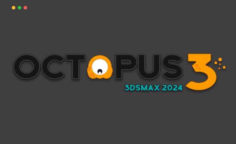 3Dmax插件 – 悬浮热盒菜单插件 Octopus + Axis for 3DS Max
