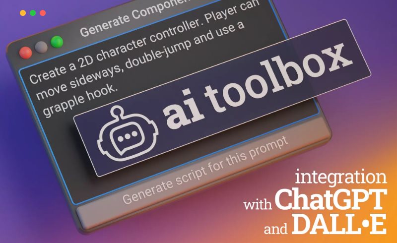 Unity – ChatGPT 和 DALL·E 的 AI 工具箱 AI Toolbox for ChatGPT and DALL·E