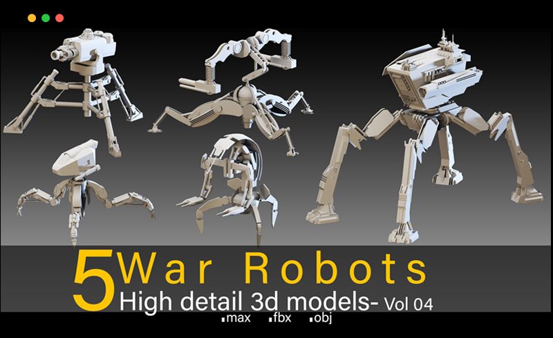 模型资产 – 5 组高细节战争机器人模型 War Robots-Vol 04- High detail 3d models