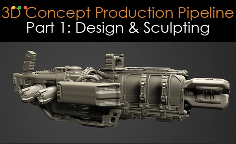 3D 概念设计雕刻设计 3D Concept Production Pipeline Part 1: Design & Sculpting