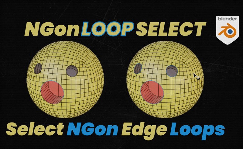 Blender插件 – 循环线选择工具 Ngon Loop Select – Select Edge Loops Around Ngons