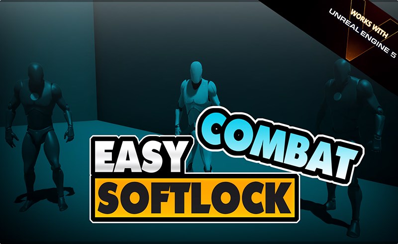 【UE5】软锁目标系统 Easy Combat Softlock