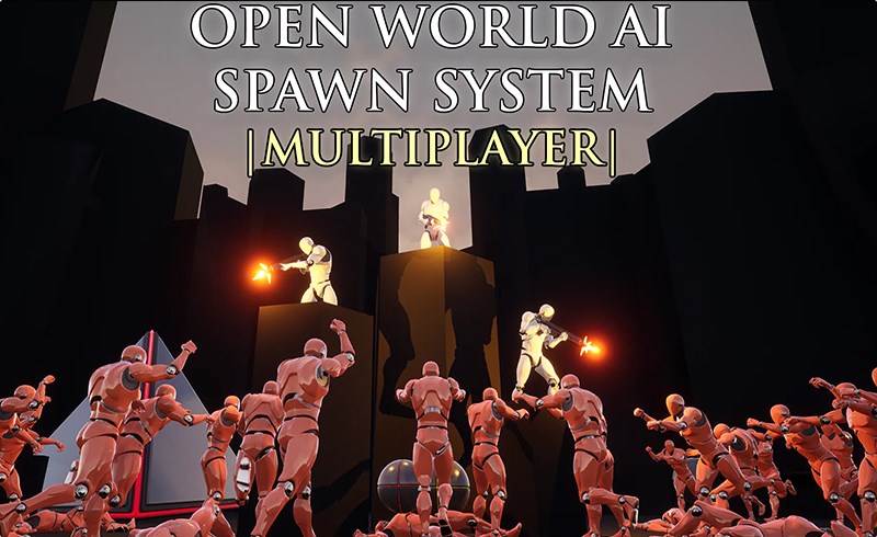 【UE4/5】多人游戏生成系统 Open World AI Multiplayer Spawn System