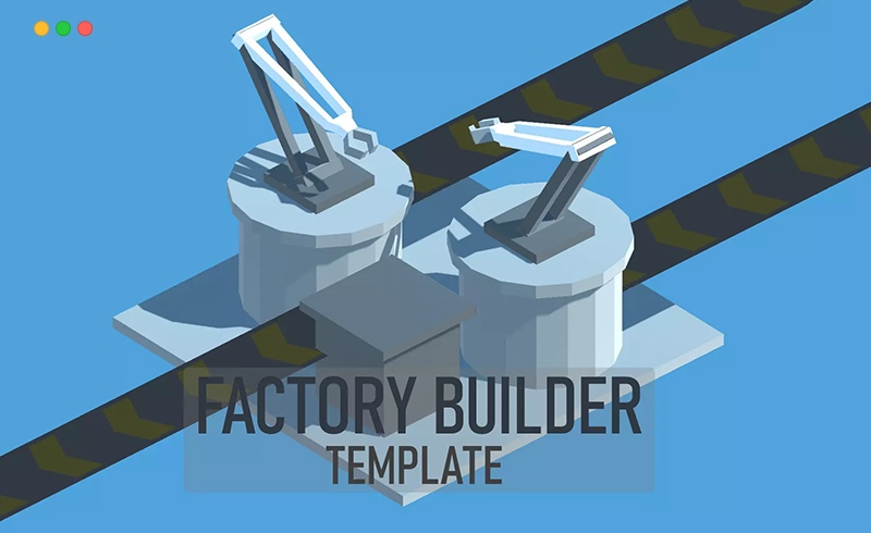 Unity资产 – 工厂创建模板 Factory Builder Template