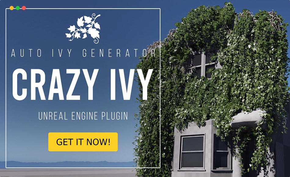 UE4/5插件 – 程序化常春藤和藤蔓生成器插件 Crazy Ivy – Procedural Ivy & Vine Generator Plug-in