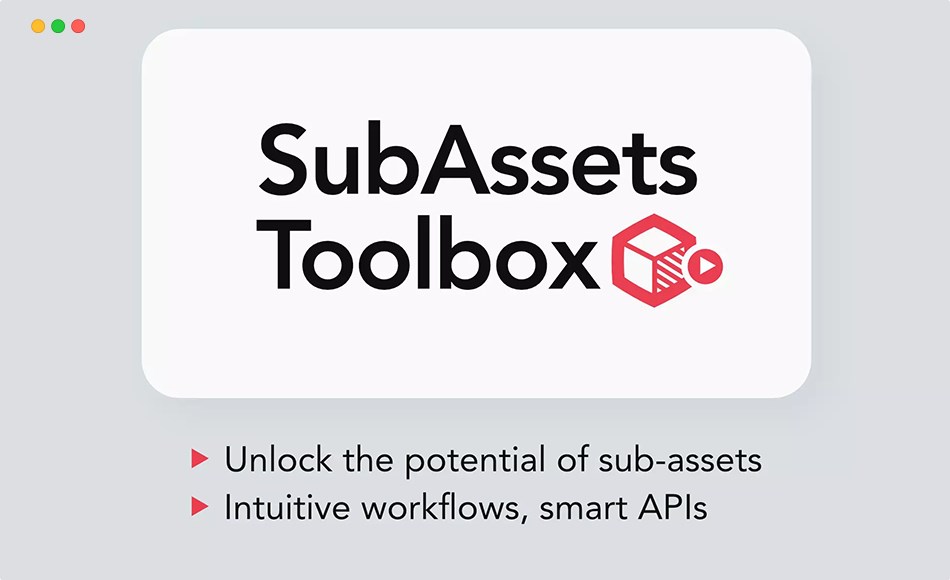 Unity插件 – 资产工具箱 SubAssets Toolbox