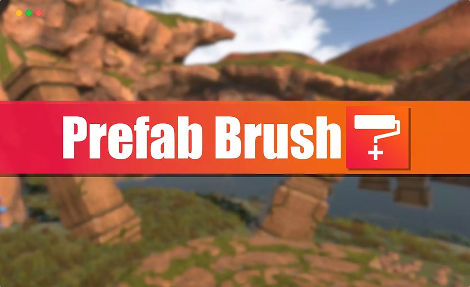 Unity插件 – 预制笔刷 Prefab Brush+