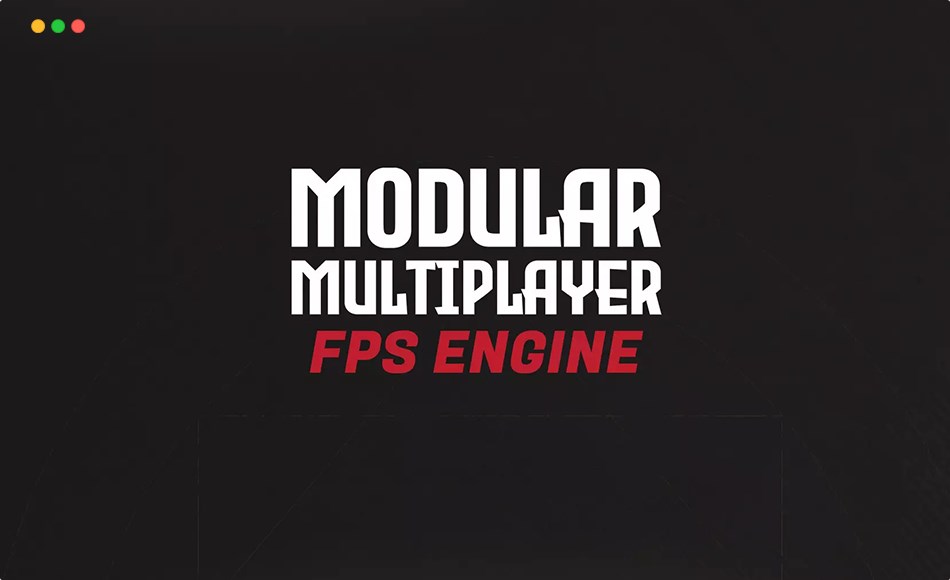 Unity插件 – 模块化多人 FPS 引擎 Modular Multiplayer FPS Engine (Photon 2) (MMFPSE)