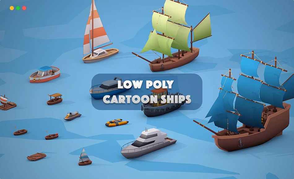 Unity资产 – 风格化卡通船 Low Poly Cartoon Ships