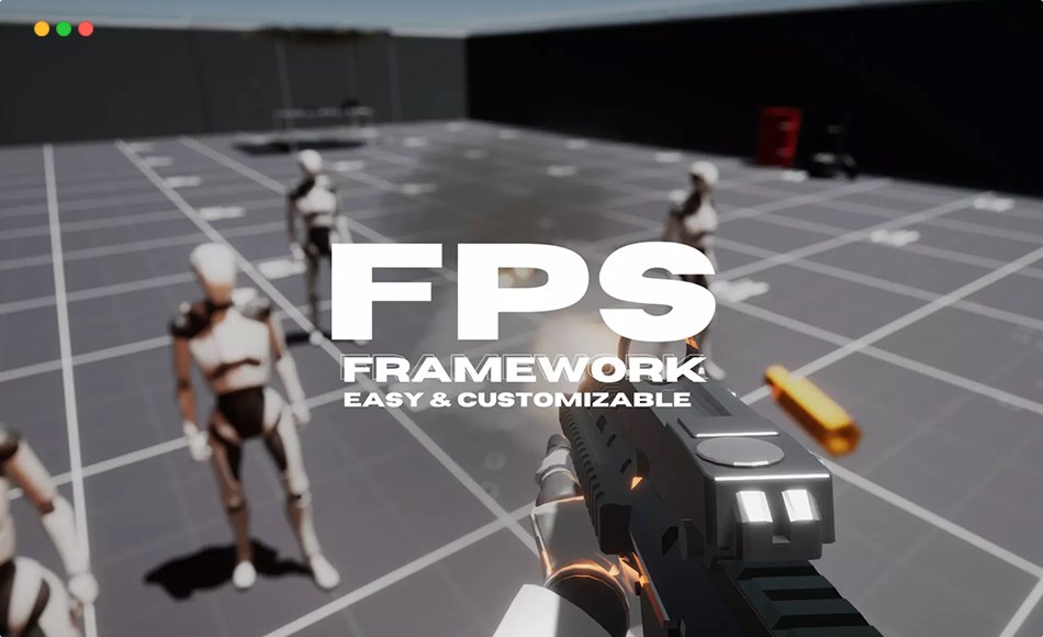 Unity插件 – 游戏开发框架 FPS Framework 2.0 Unity插件 – 游戏开发框架 FPS Framework 2.0