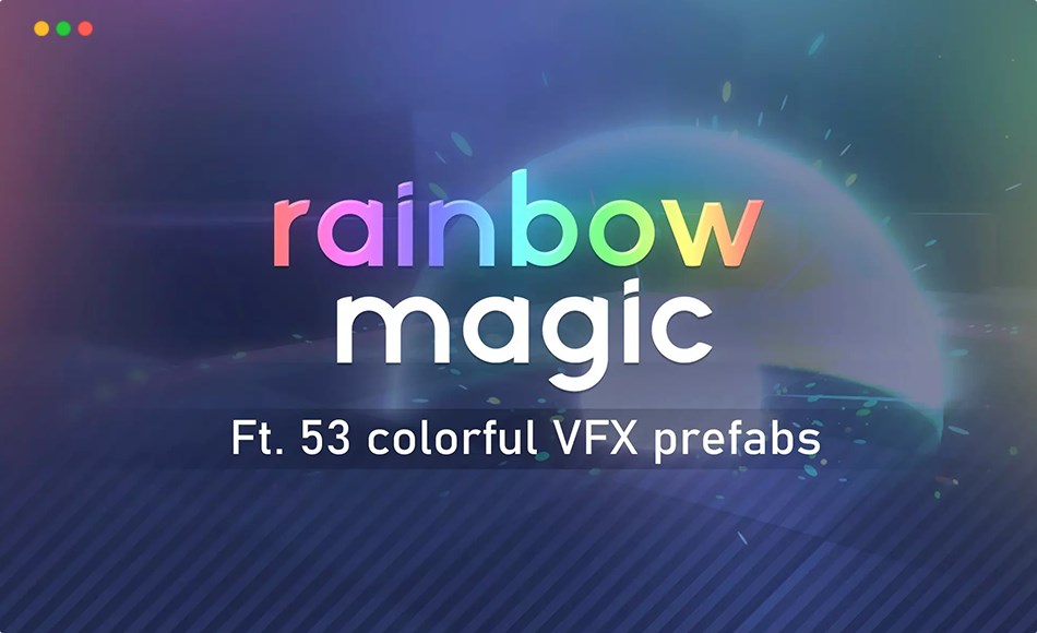 Unity特效 – 彩虹弹射特效 Rainbow Magic