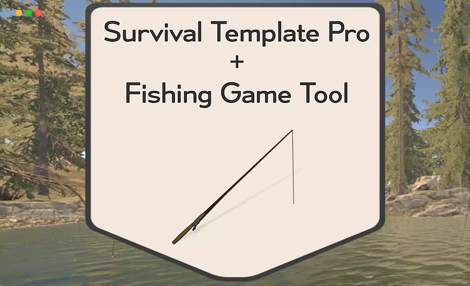 Unity插件 – 钓鱼游戏工具 Integration For Survival Template Pro – Fishing Game Tool