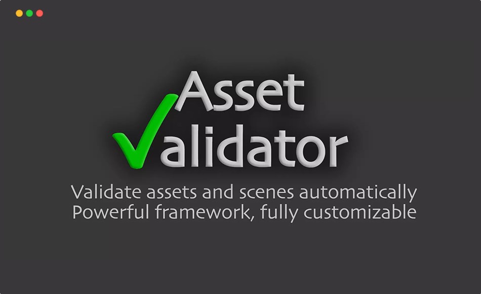 Unity插件 – 资产验证器 Asset Validator