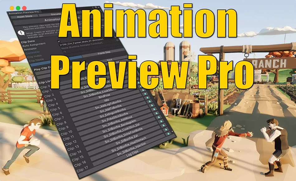 Unity插件 – 动画预览插件 Animation Preview Pro