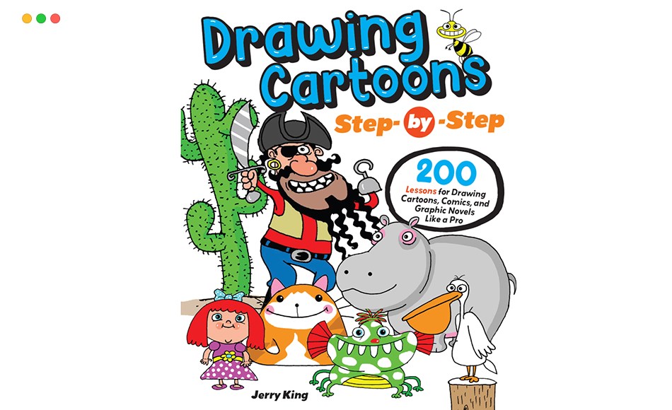 卡通漫画简笔画角色绘画 Drawing Cartoons Step-by-Step: 200 Lessons for Drawing Cartoons, Comics, and Graphic Novels Like a Pro (EPUB)