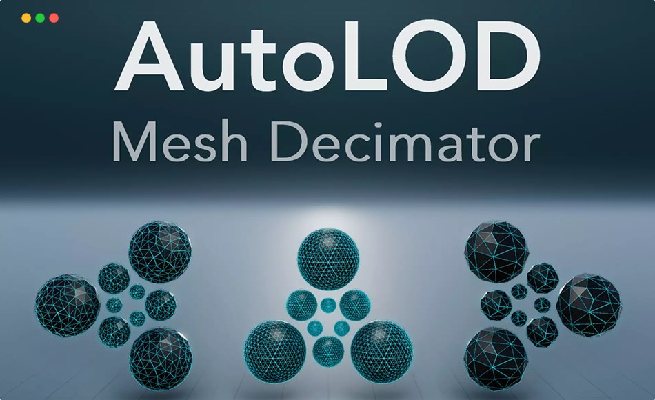 【更新】Unity插件 – 模型减面插件 AutoLOD – Mesh Decimator
