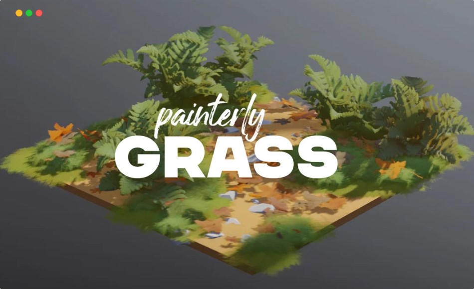 Blender插件 – 风格化草地资产包 Painterly Grass | Fields & Meadows Pack for Blender EEVEE