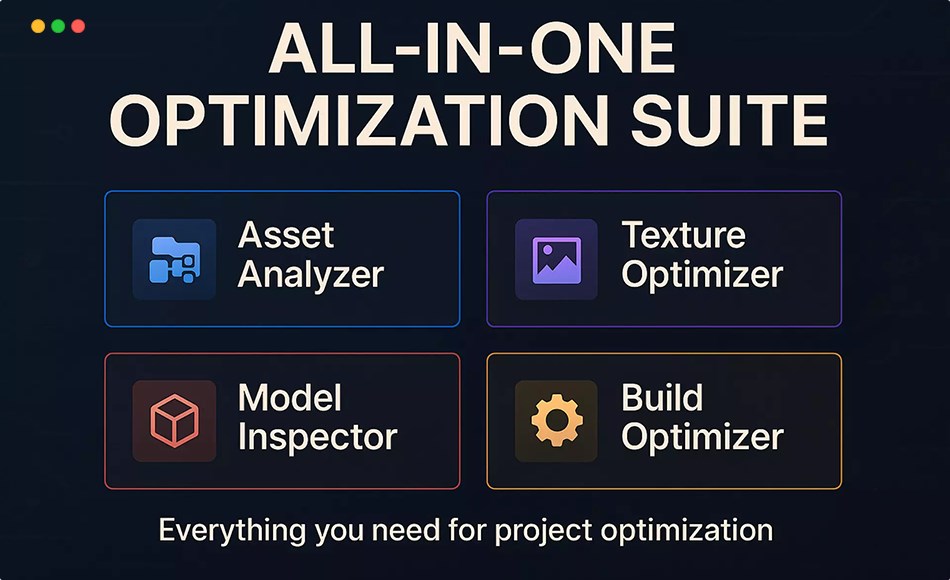 Unity插件 – 项目优化器 Project Optimizer – Performance & Analysis Toolkit