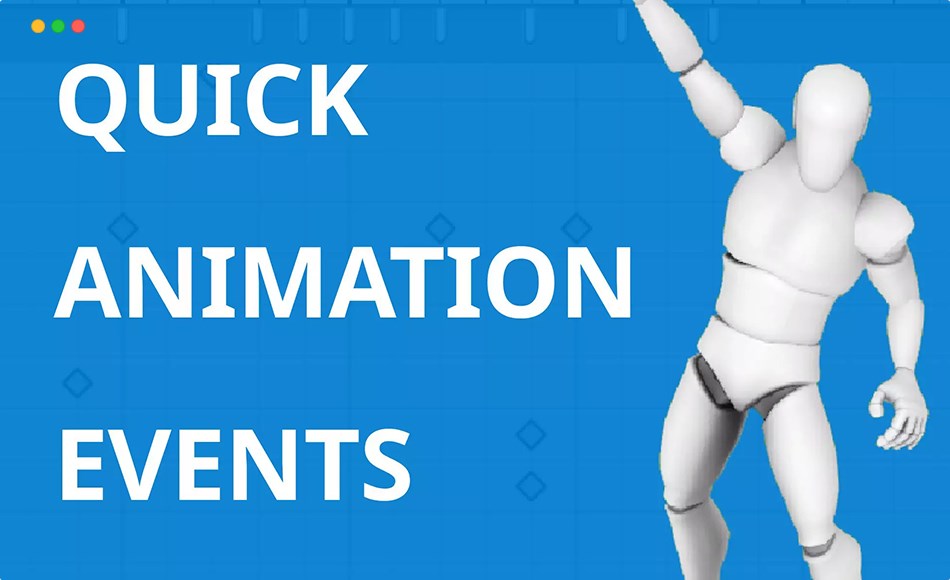 Unity插件 – 管理动画事件插件 Quick Animation Events – Manage Animation Events Easily