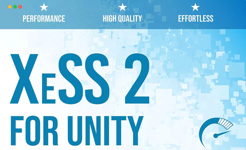 Unity插件 – 帧速率优化插件 XeSS 2 – Upscaling for Unity