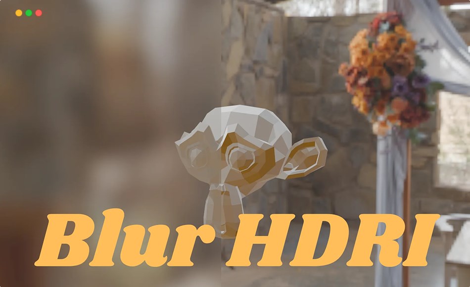 Blender插件 – 图形模糊工具 Blur HDRI