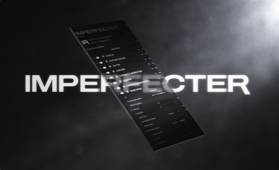 UE5插件 – 后期效果处理包 IMPERFECTER – Post Process Toolkit UE5插件 – 后期效果处理包 IMPERFECTER – Post Process Toolkit