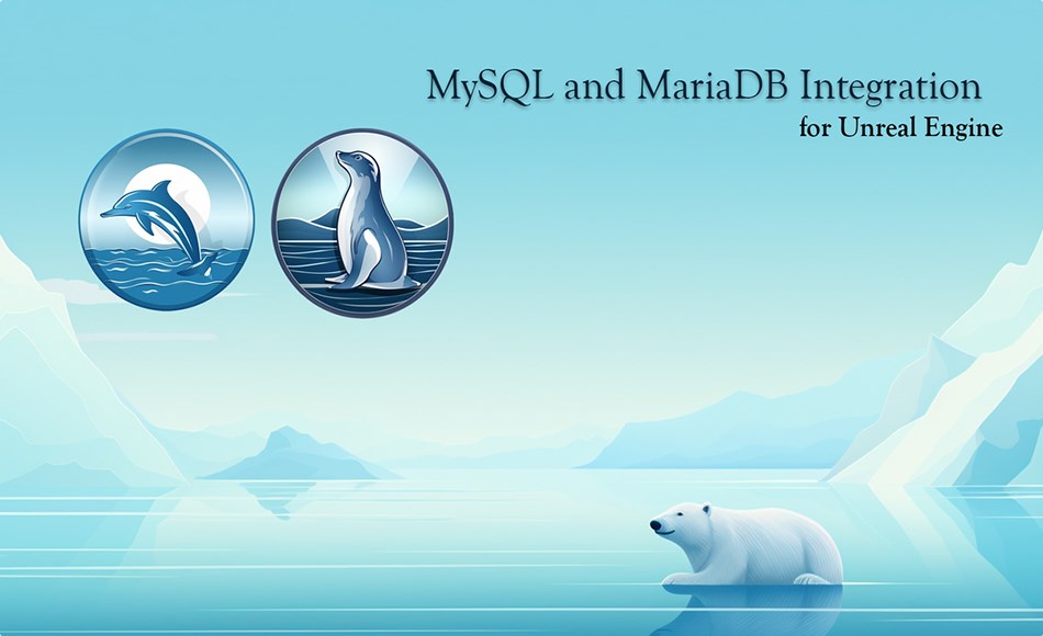 UE4/5插件 – MySQL 集成插件 MySQL and MariaDB Integration