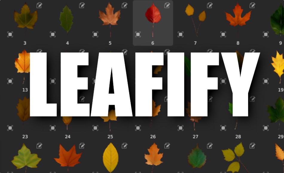 Blender插件 – 40 种叶子纹理 Leafify – 40 Leaf/Leaves Texture Alphas