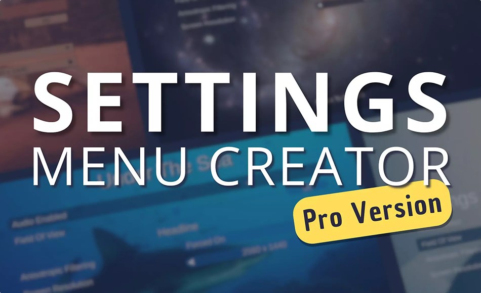 Unity插件 – 设置选项菜单创建插件 Settings & Options Menu Creator Pro