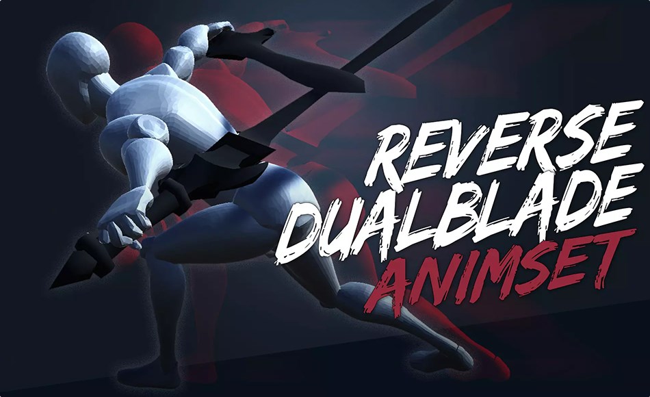 Unity动画 – 双刃剑动画包 ReverseDualBlade Animset