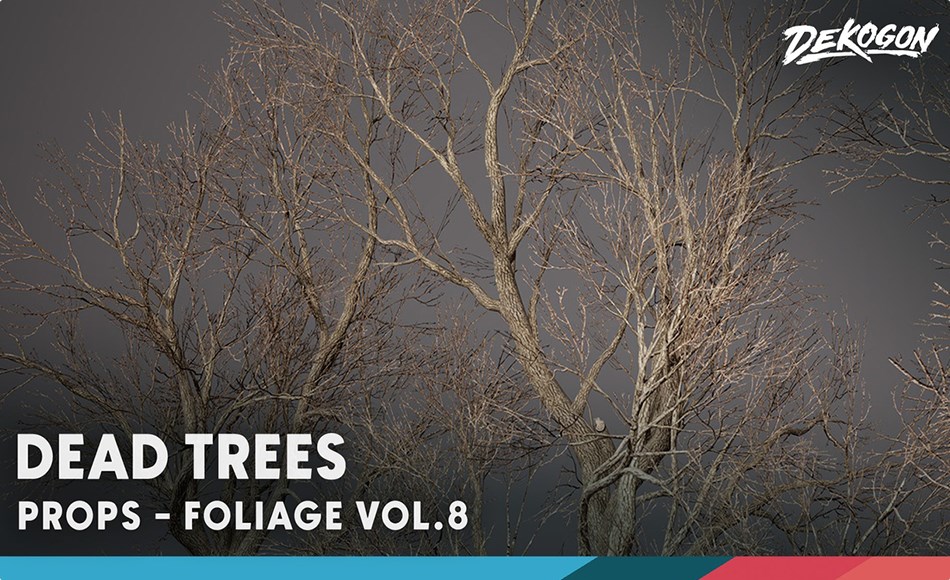 【UE5】枯树植物 Foliage VOL.8 – Dead Trees