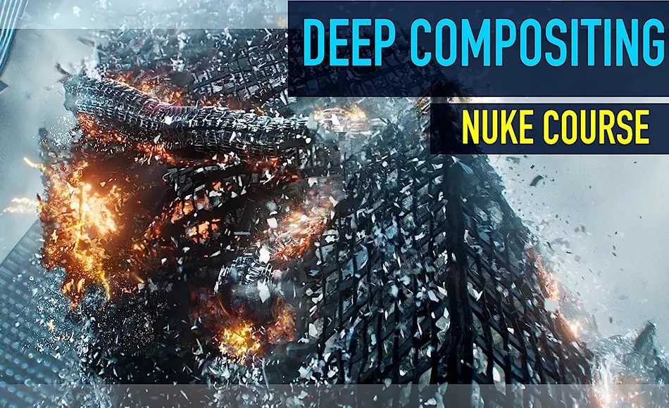 Nuke教程 – 深度合成教程 NK707: Deep Compositing in Nuke