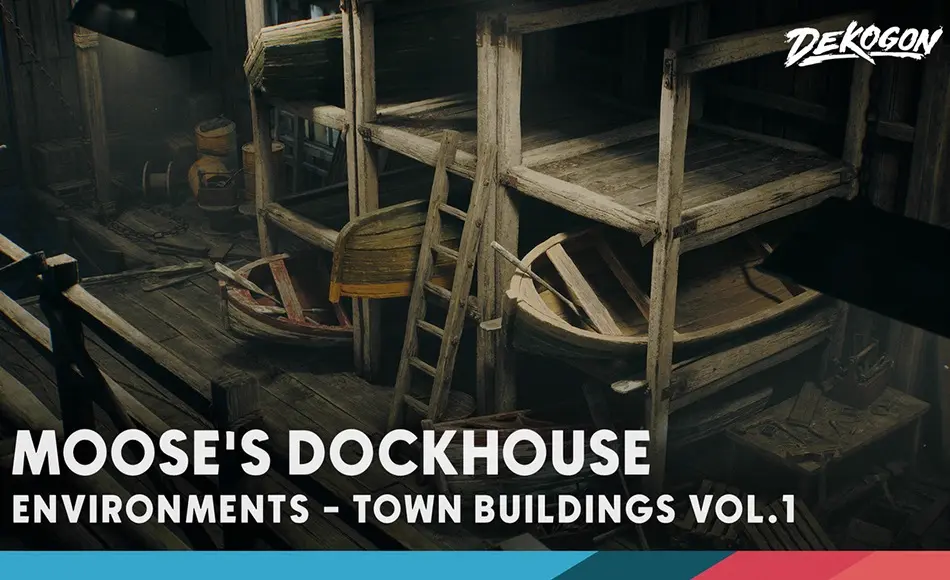 【UE5】码头仓库 Town Buildings VOL.1 – Moose’s Dockhouse