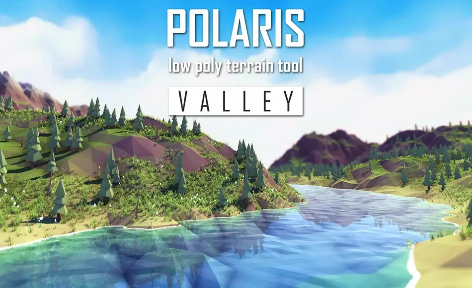Unity场景 – 北极星谷 Polaris Valley – Low Poly Terrain Editor Unity场景 – 北极星谷 Polaris Valley – Low Poly Terrain Editor