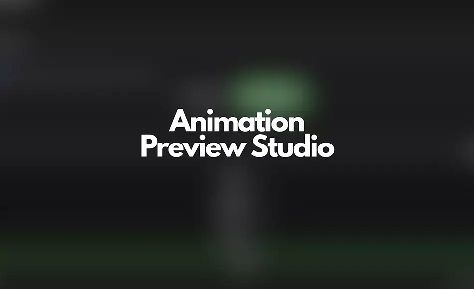 Unity插件 – 动画预览插件 Animation Preview Studio