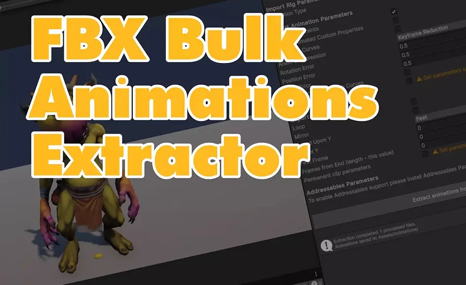 Unity插件 – 动画批量提取器 FBX Animations Bulk Extractor