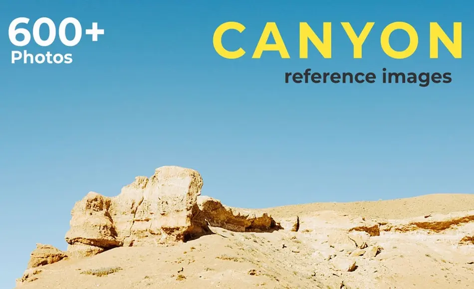 600 张峡谷参考图片 600+ Canyon – Reference Pictures