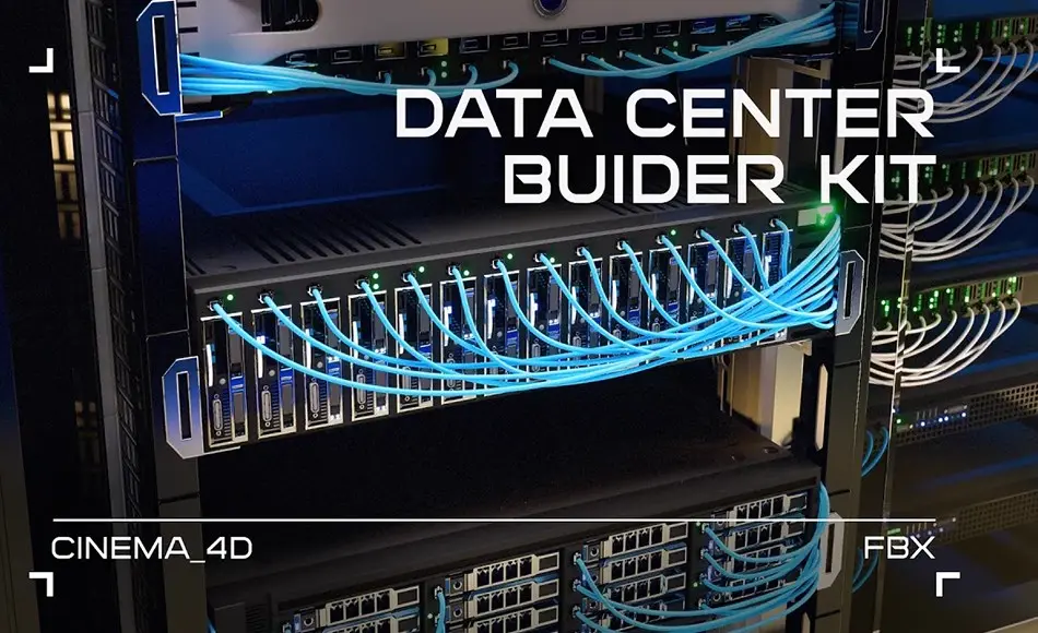 模型资产 – 数据中心构建套件 Data Center Builder Kit [Cinema 4D/FBX]