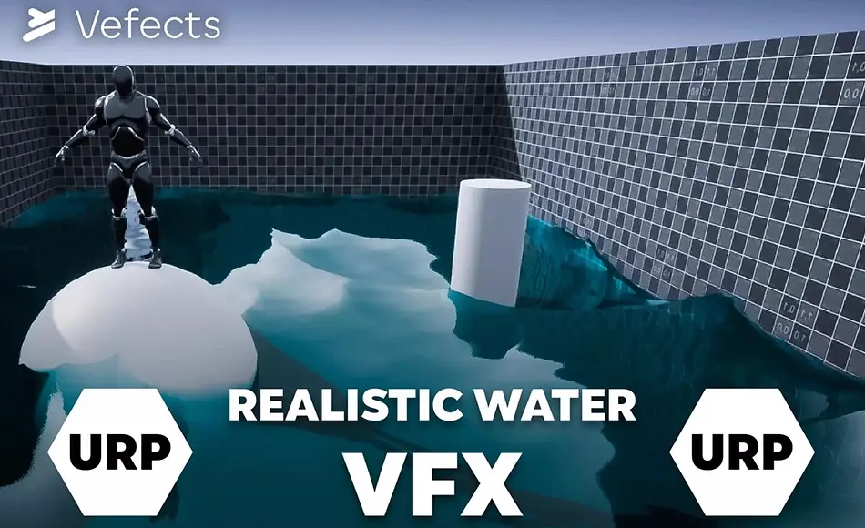 Unity特效 – 真实水体特效 Realistic Water VFX – URP