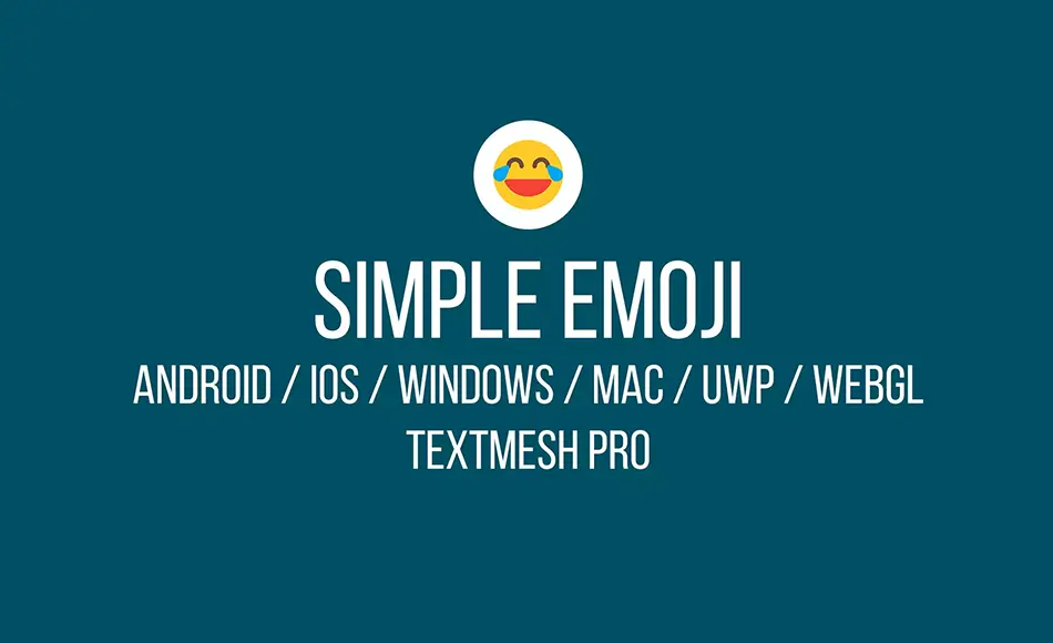 Unity资产 – 简易表情符号 Simple Emoji for TextMesh Pro Unity资产 – 简易表情符号 Simple Emoji for TextMesh Pro