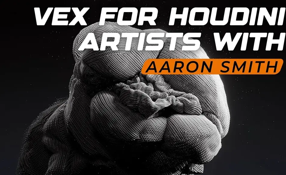 【中文字幕】Houdini教程 – 艺术家的代码终极指南 VEX FOR HOUDINI ARTISTS