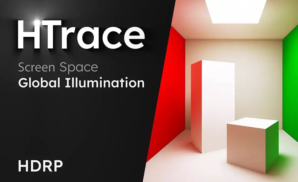 Unity插件 – 屏幕空间全局光照 HTrace: Screen Space Global Illumination HDRP Unity插件 – 屏幕空间全局光照 HTrace: Screen Space Global Illumination HDRP