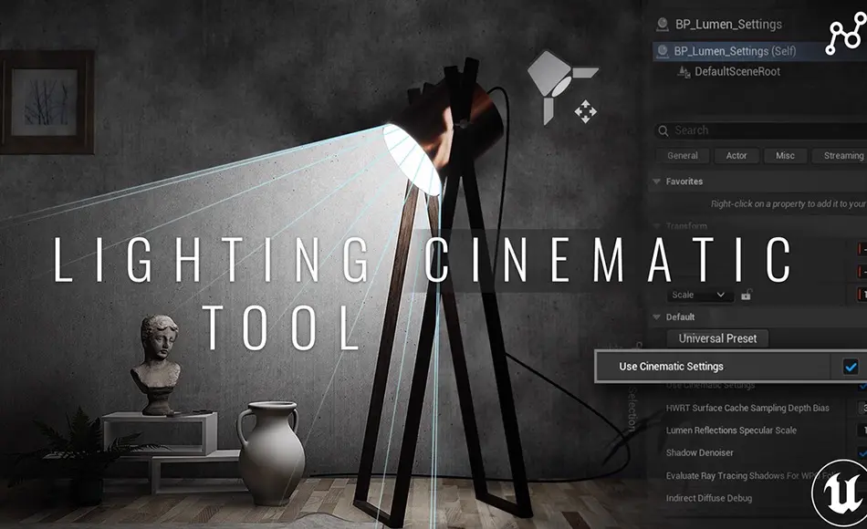 【UE5】电影级照明工具 Lighting Cinematic Tool – UE5 Lumen System 【UE5】电影级照明工具 Lighting Cinematic Tool – UE5 Lumen System